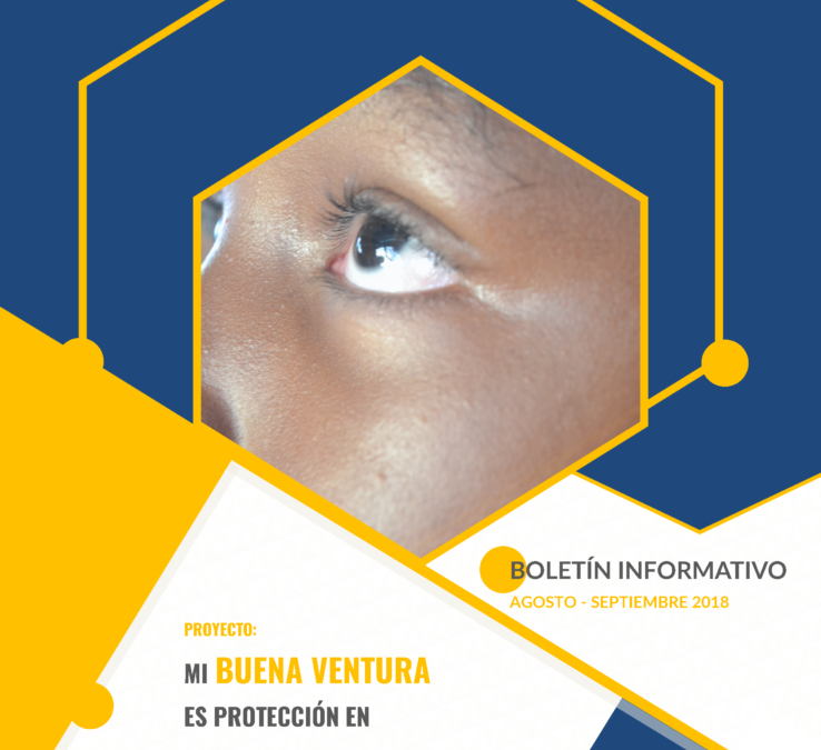 Boletín informativo mi Buena Ventura es protección en paz (agosto – septiembre 2018).