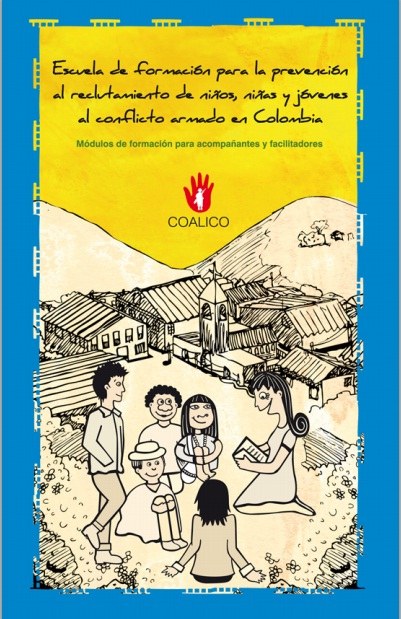 2012: Escuela de formación para la prevención al reclutamiento de niños, niñas y jóvenes al conflicto armado en Colombia